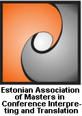  Estonian Association of Masters in Conference Interpreting and Translation